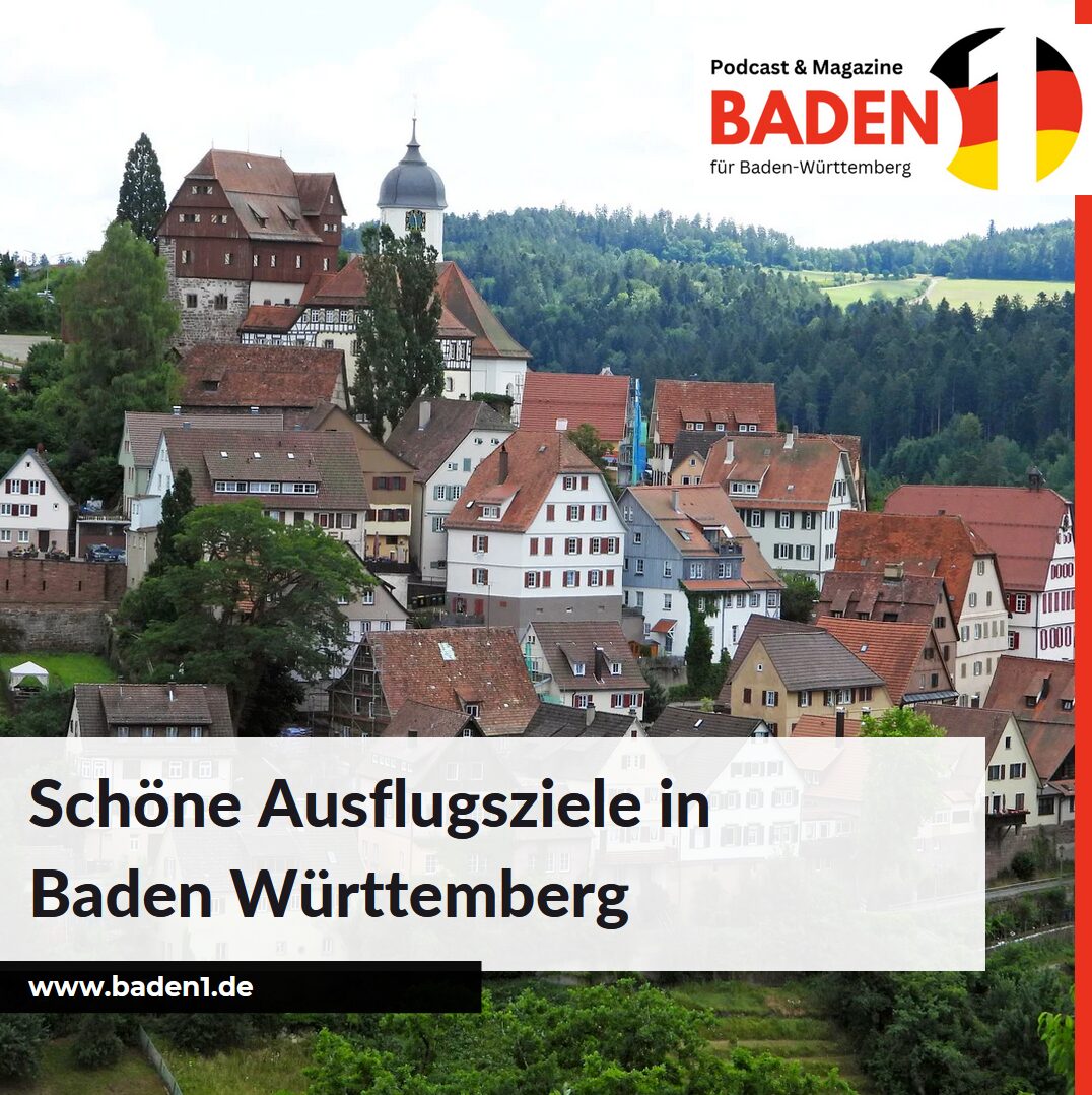 Schöne Ausflugsziele in Baden Württemberg