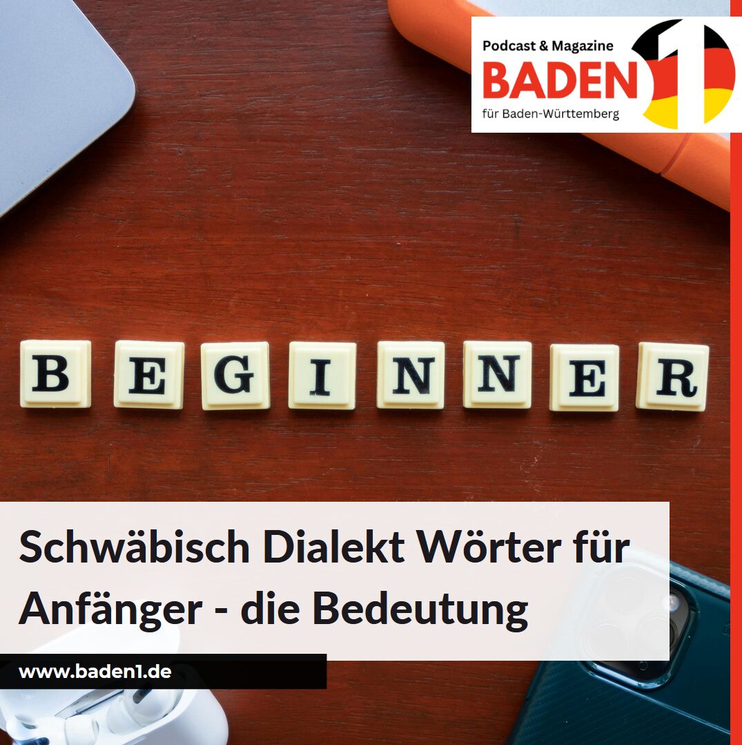 Schwäbisch Dialekt Wörter für Anfänger – die Bedeutung