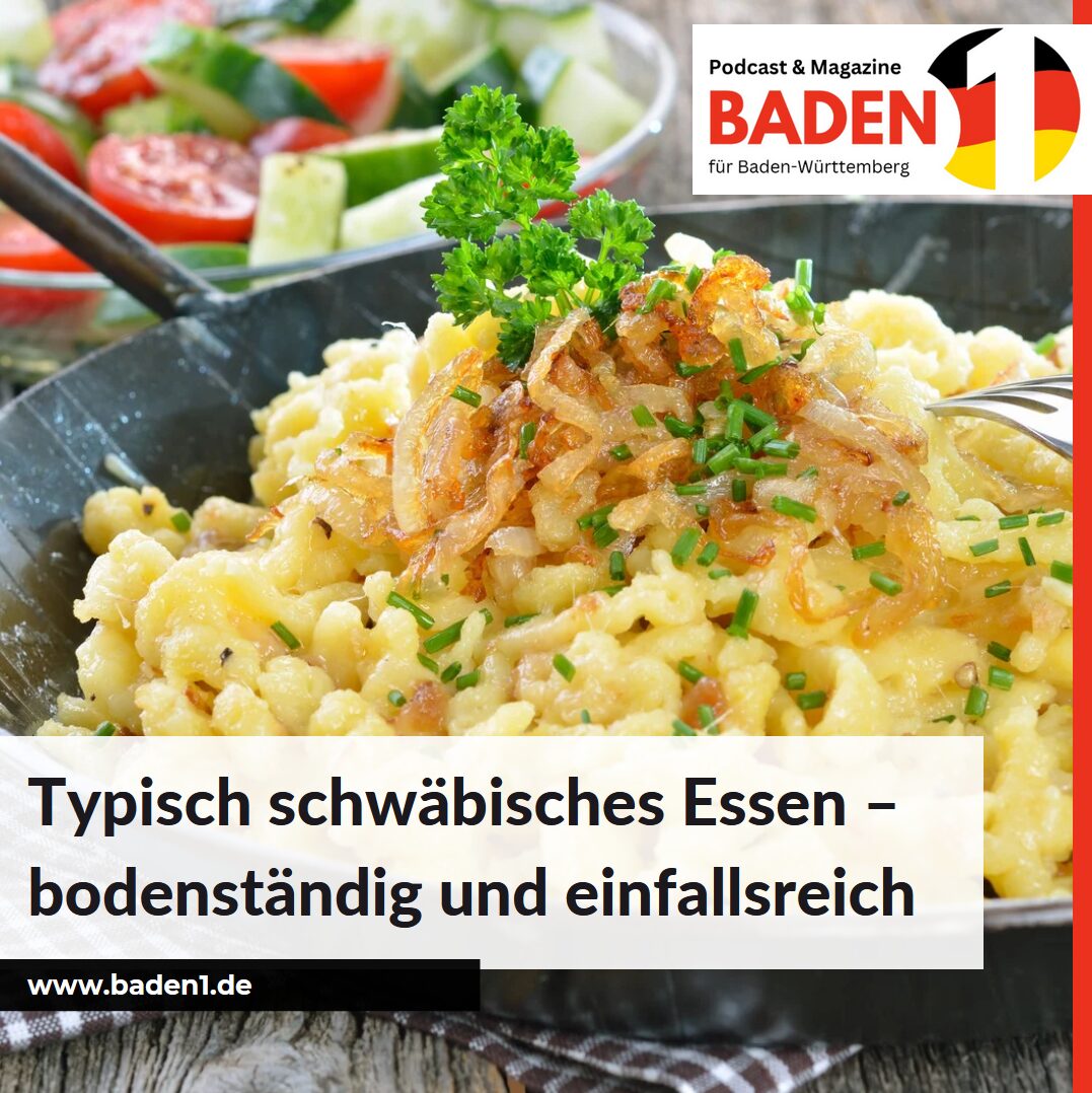 Typisch schwäbisches Essen – bodenständig und einfallsreich