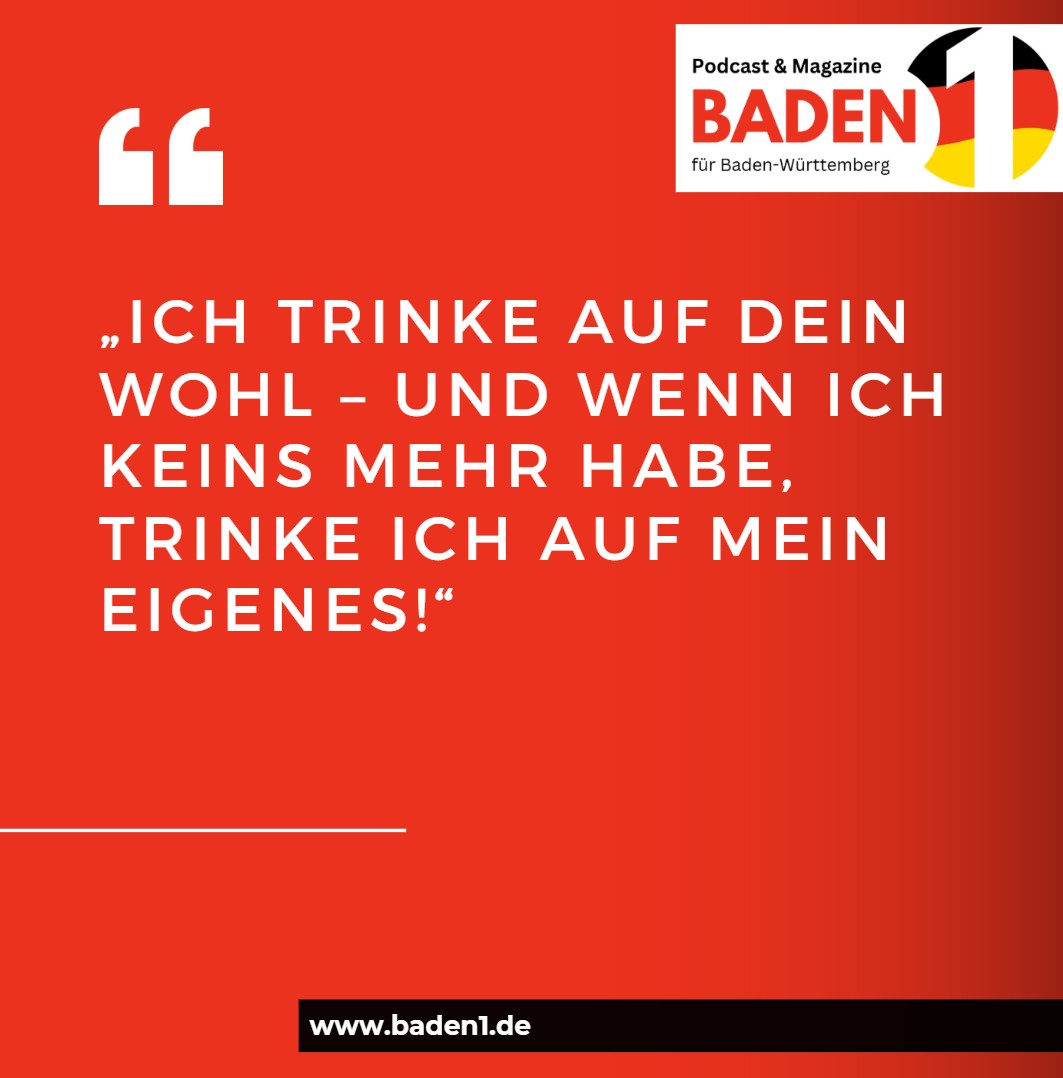 Ich trinke auf dein Wohl – und wenn ich keins mehr habe, trinke ich auf mein eigenes!