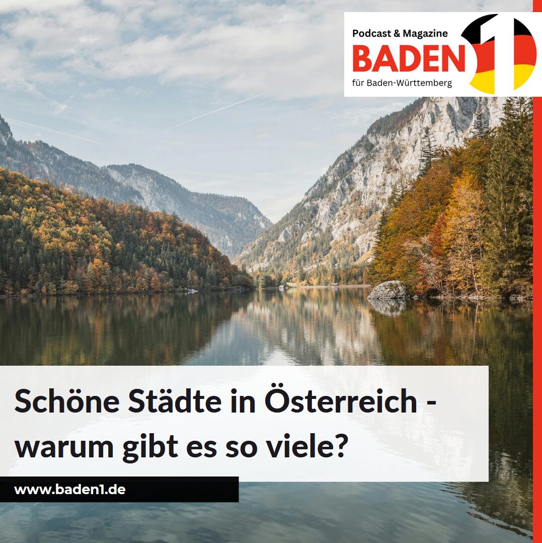Schöne Städte in Österreich - warum gibt es so viele?