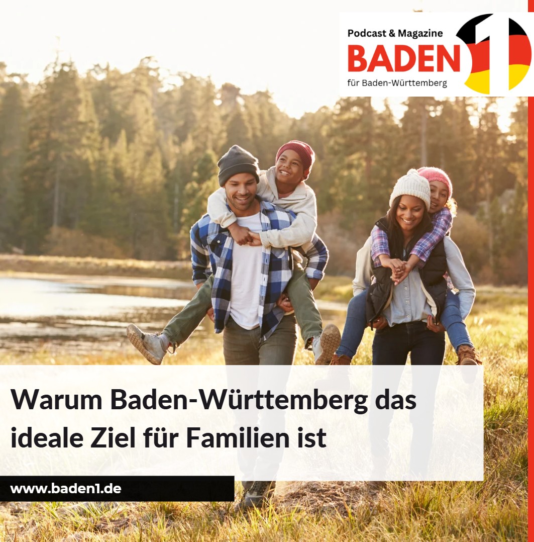 Warum Baden-Württemberg das ideale Ziel für Familien ist