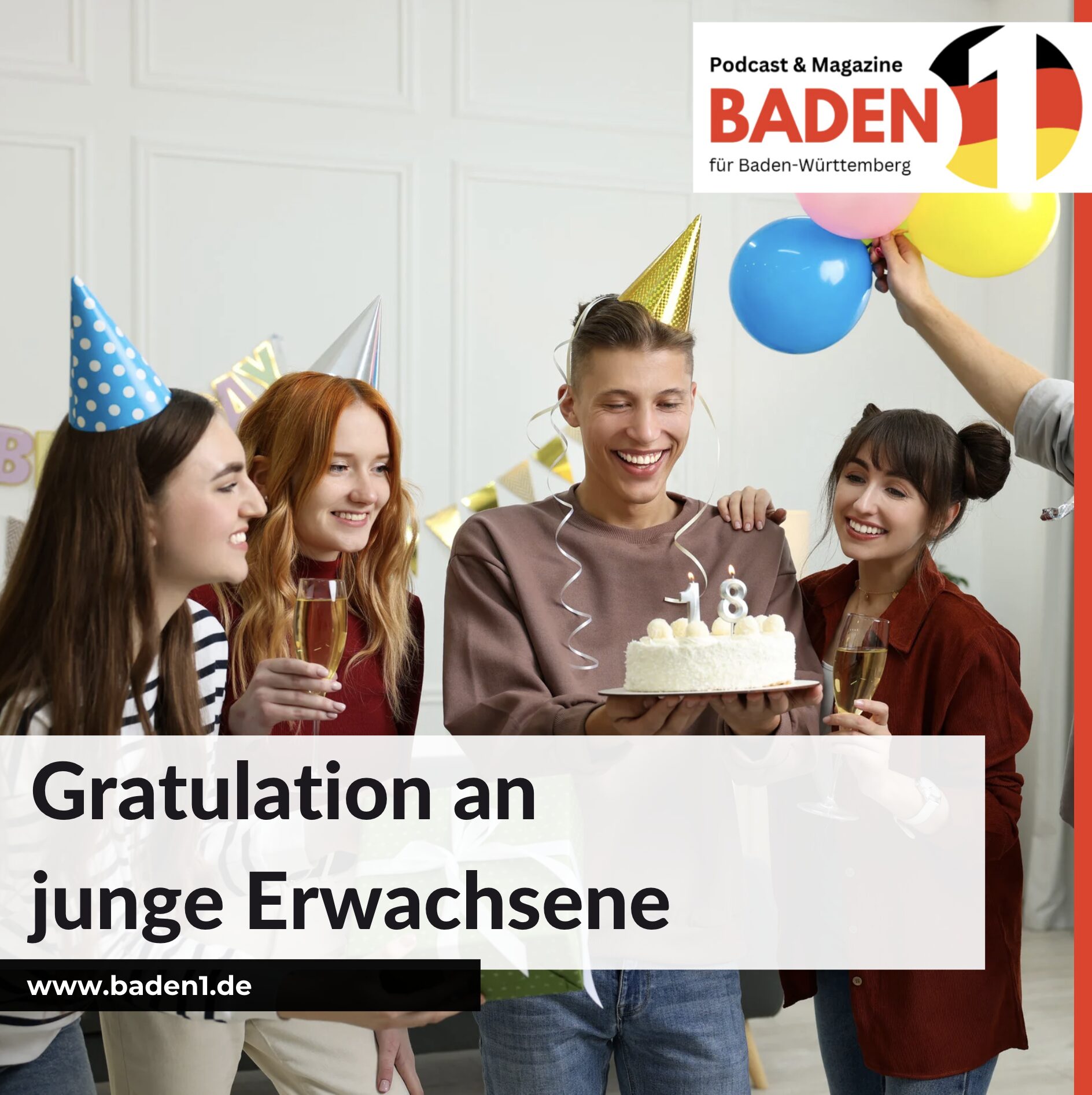 Die schönsten positiven Sprüche zum 18. Geburtstag: Gratulation an junge Erwachsene