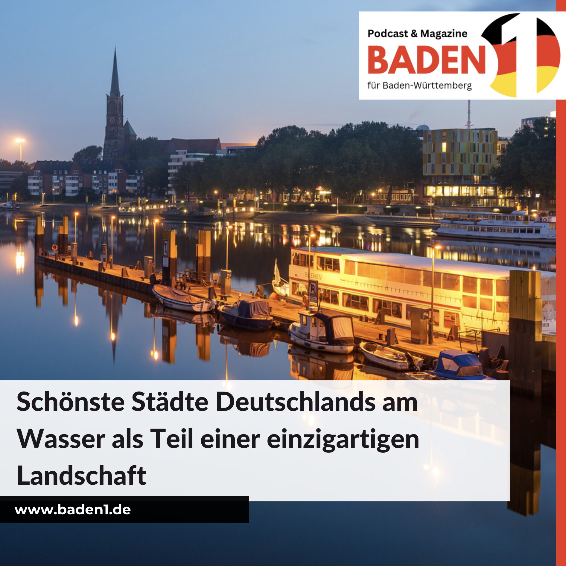Schönste Städte Deutschlands am Wasser als Teil einer einzigartigen Landschaft