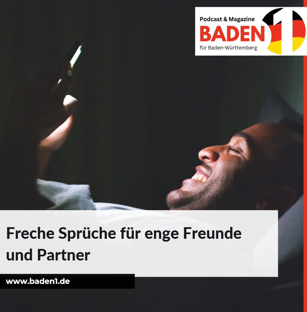 Freche Sprüche für enge Freunde und Partner Freche Sprüche für enge Freunde und Partner