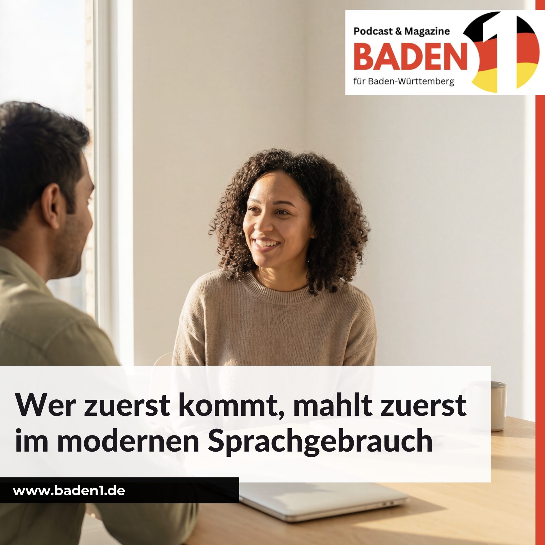 Wer zuerst kommt, mahlt zuerst im modernen Sprachgebrauch