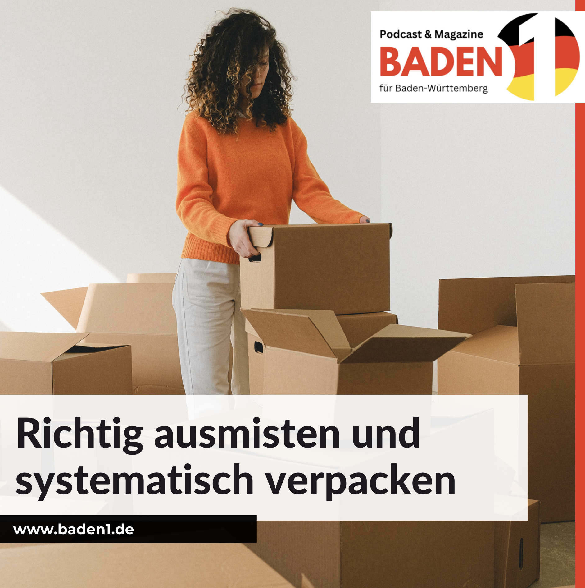 Richtig ausmisten und systematisch verpacken