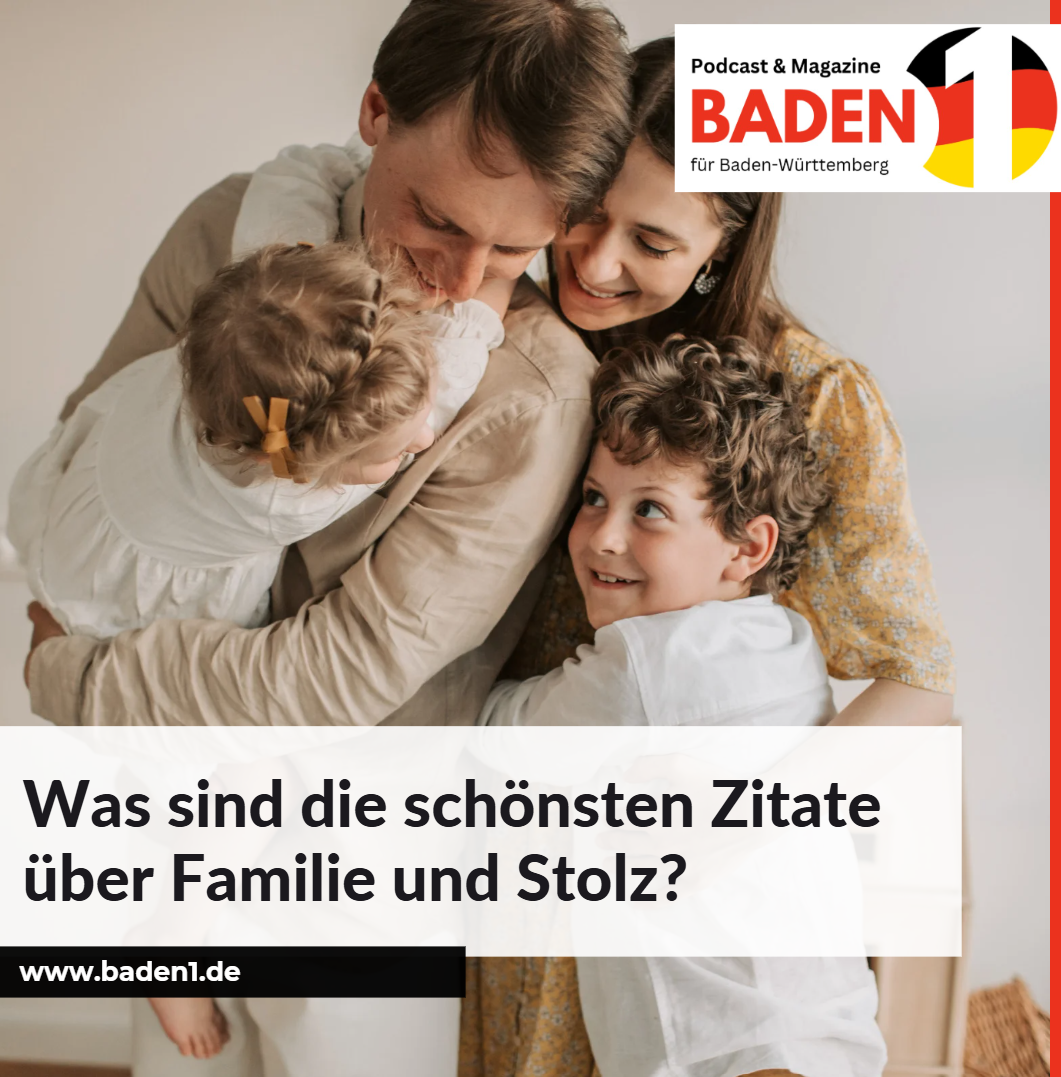 Was sind die schönsten Zitate über Familie und Stolz