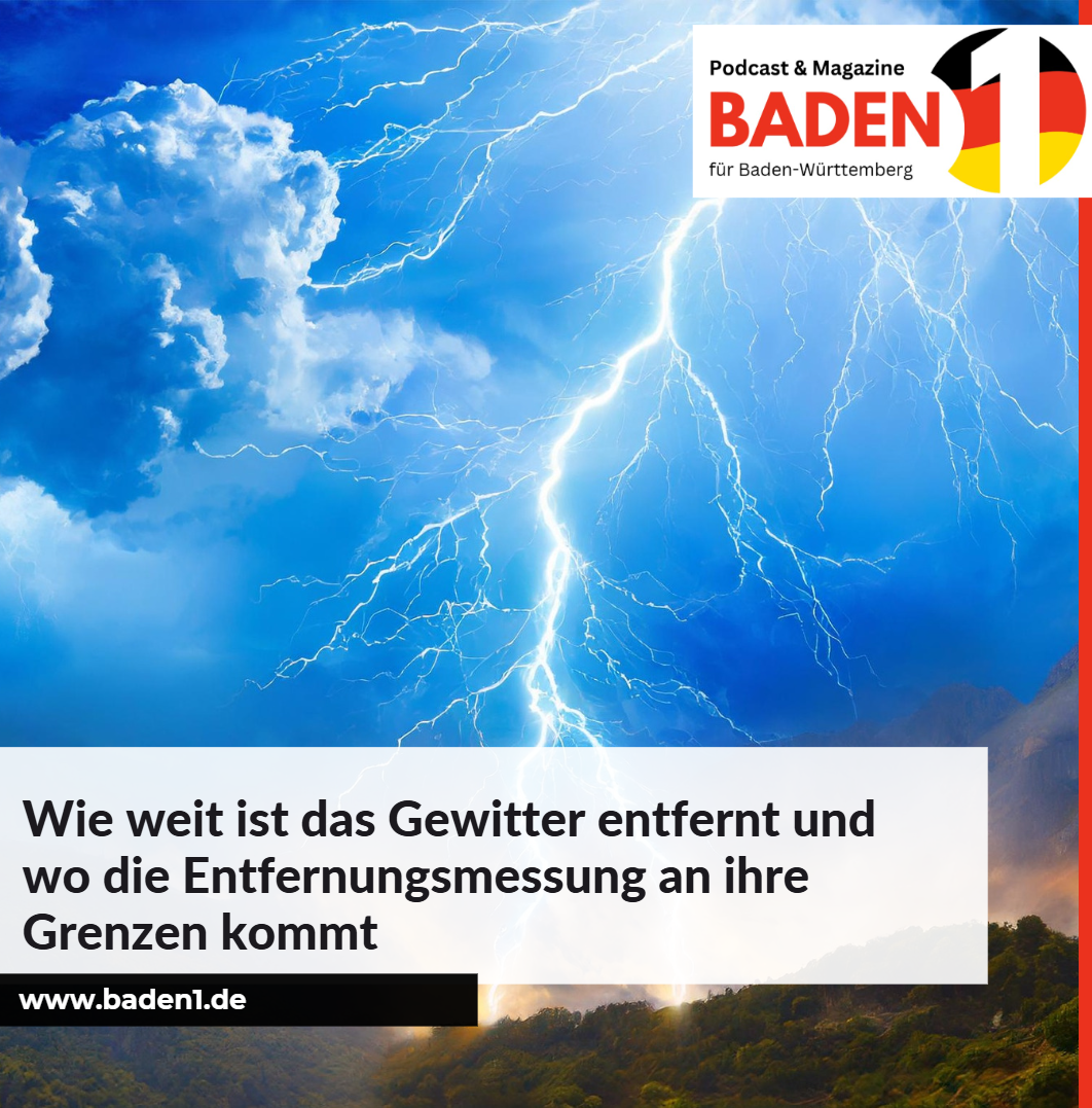 Wie weit ist das Gewitter entfernt und wo die Entfernungsmessung an ihre Grenzen kommt